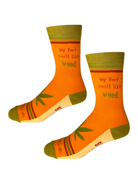 My Feet Smell Like Weed My Toes Taste Like Brownies