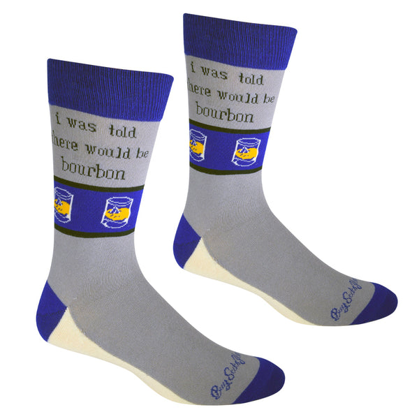 I Was Told There Would Be Bourbon Men's Socks